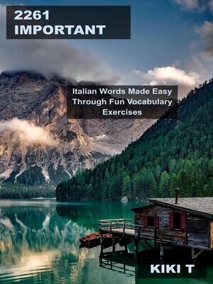 cover image of 2261 Important Italian Words Made Easy Through Fun Vocabulary Exercises